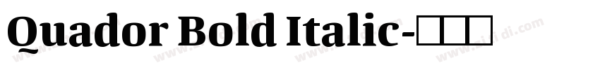 Quador Bold Italic字体转换